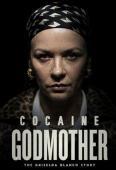 Крестная мать кокаина (2018)